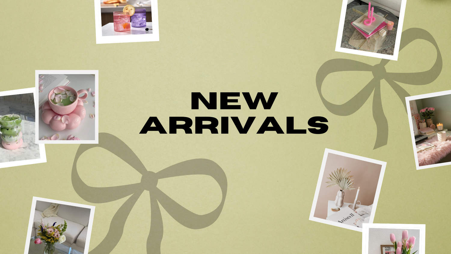 New Arrivals